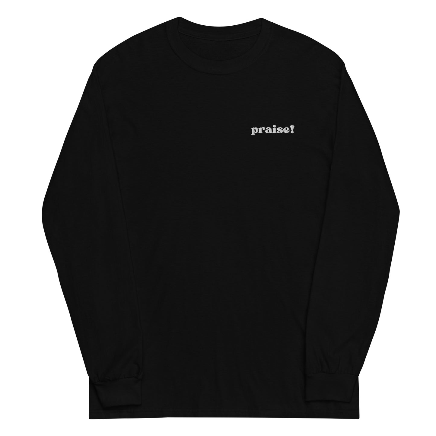 White Embroidered Praise! Long Sleeve Shirt