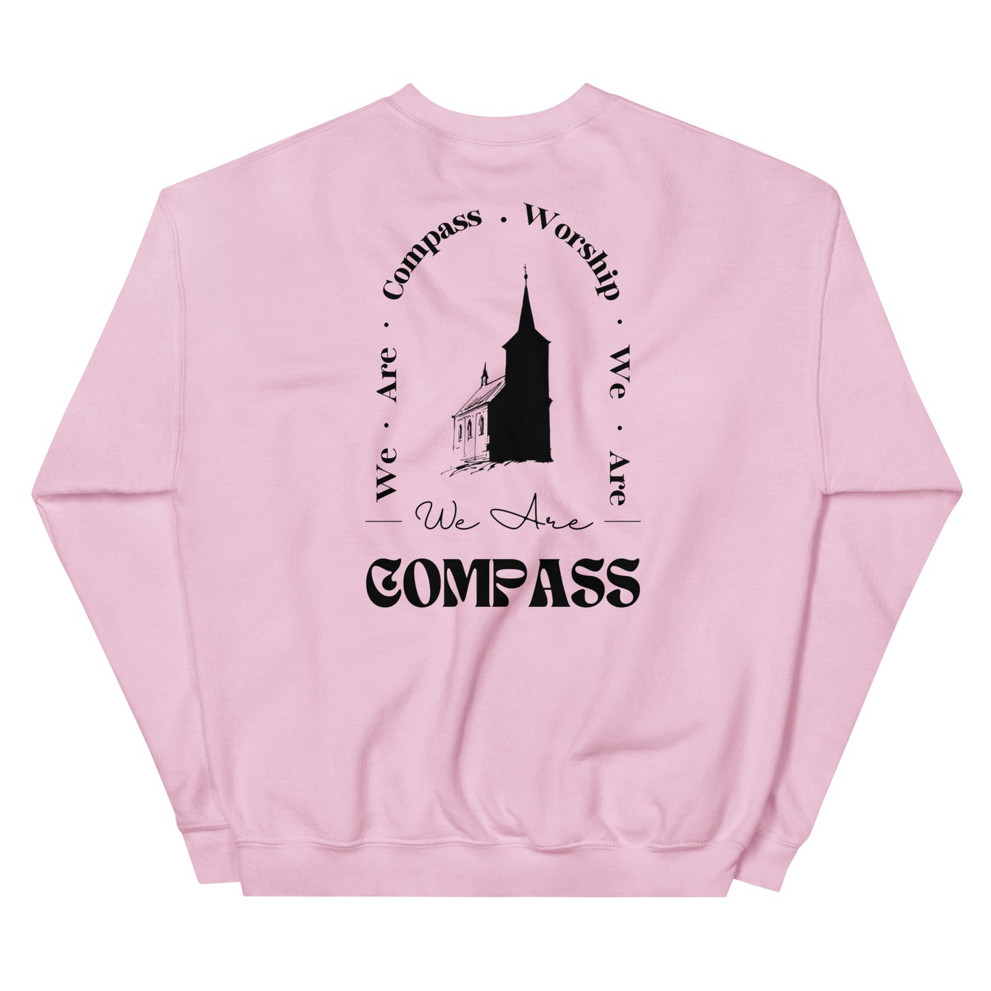 We Are Compass Worship Church Sweatshirt (Black Logo)