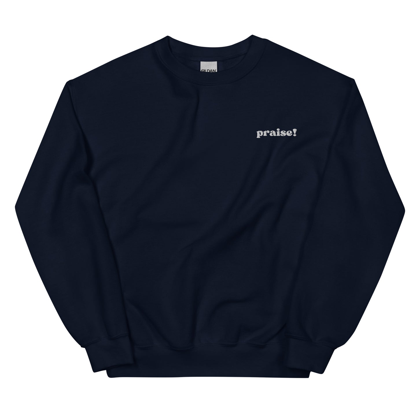 White Embroidered Praise! (Good Times) Sweatshirt