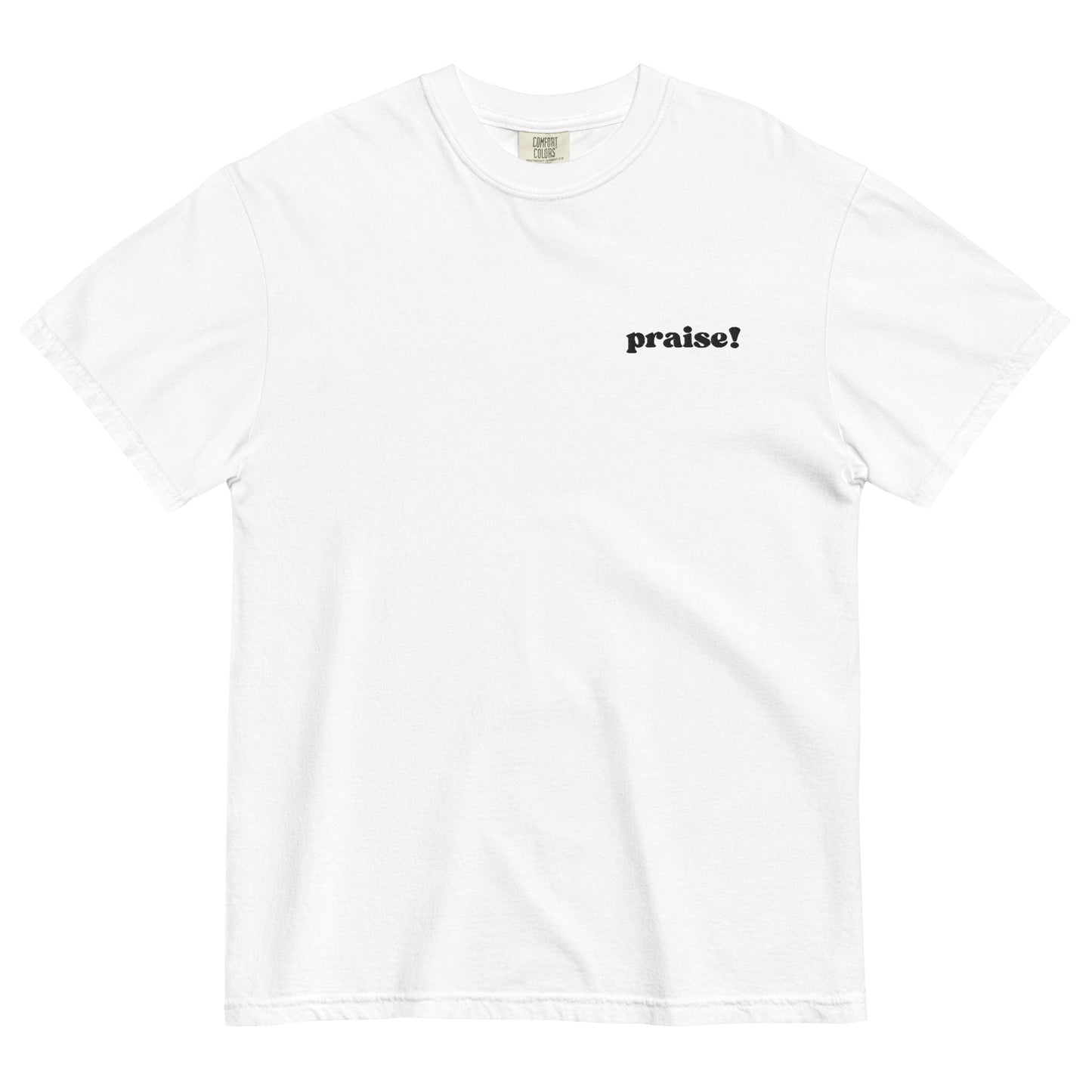 Black Embroidered Praise! (Good Times) T-Shirt